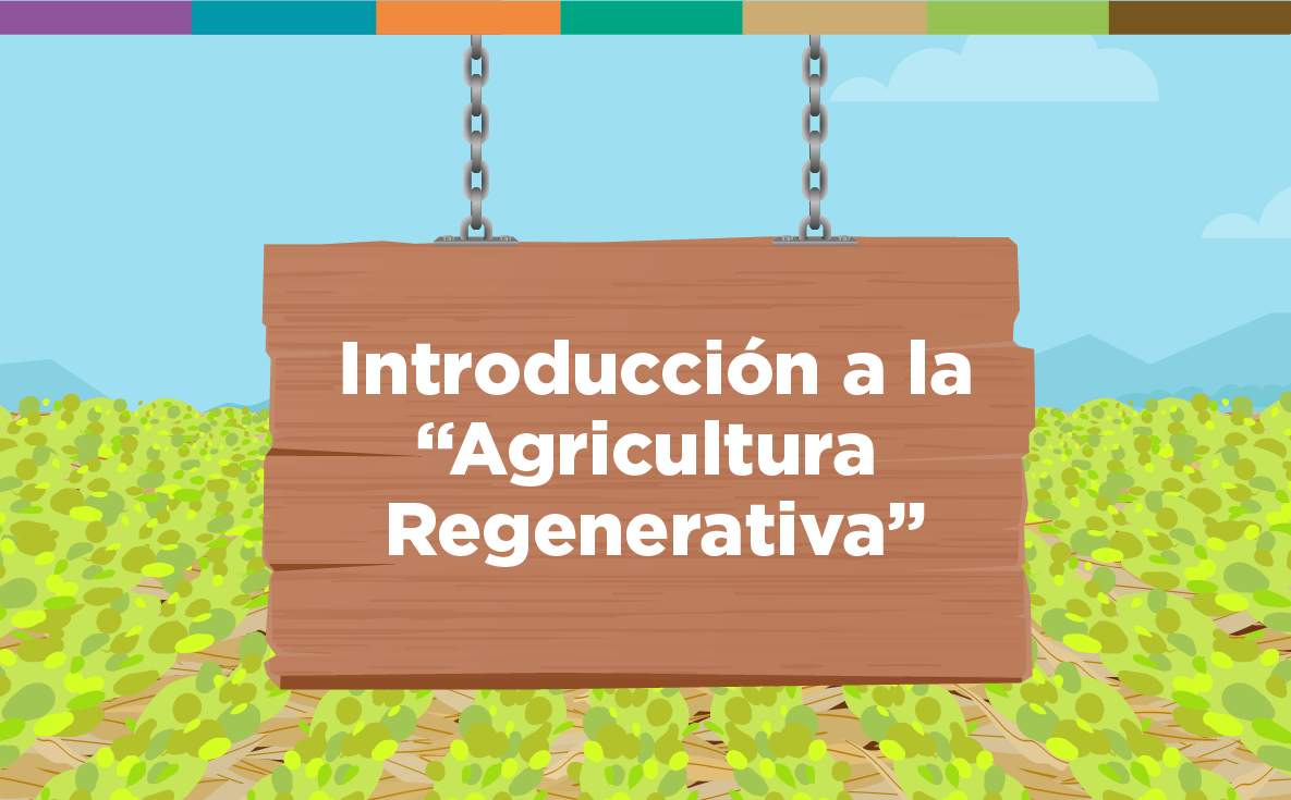 Introducción a la Agricultura Regenerativa